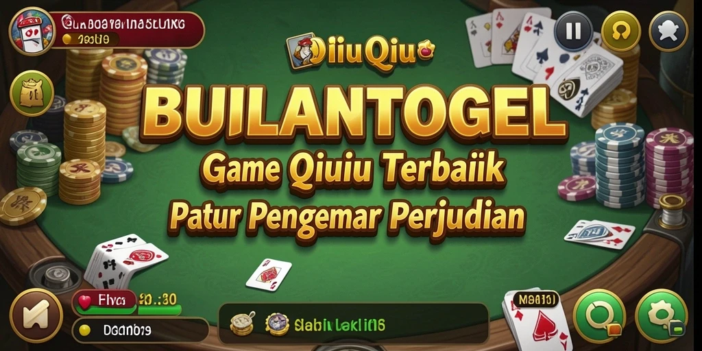 Gameplay QiuQiu yang seru dan penuh tantangan di BULANTOGEL.